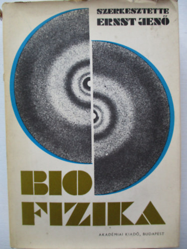 Ernst Jenő (szerk.) - Biofizika