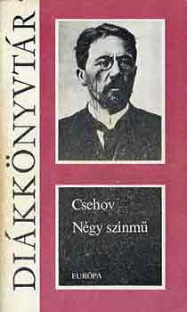 Anton Pavlovics Csehov - Négy színmű