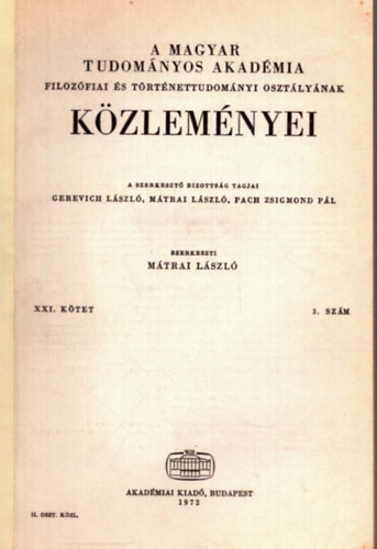 Mtrai Lszl (szerk.) - A Magyar Tudomnyos Akadmia Filozfiai s Trtnettudomnyi osztlynak kzlemnyei XXI. ktet 3. szm