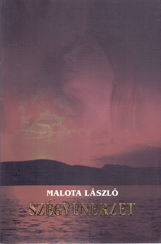 Malota L�szl� - Sz�gyen�rzet
