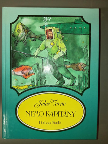 Jules Verne, Verne Gyula (Jules Verne), Ford.: Kilnyi Mria, Bokros Ferenc (ill.) - Nemo kapitny - Tenger alatt a vilg krl (Illusztrlt kiads Bokros Ferenc rajzaival)