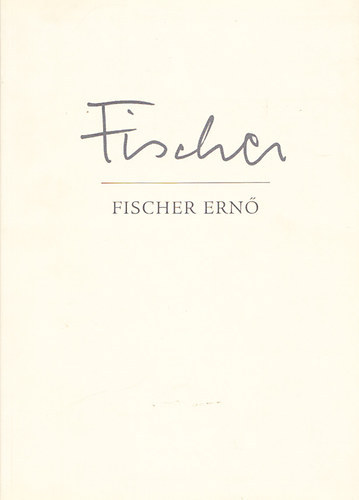 Szuromi pl (szerk.) - Fischer Ern- embersg, pedaggia, mvszet