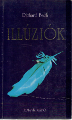 Richard Bach - Illúziók