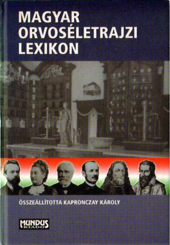 Kapronczay Kroly - Magyar orvosletrajzi lexikon