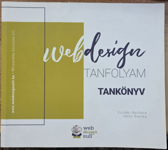 Cziráki Barbara, Henn Bianka - Webdesign tanfolyam tankönyv