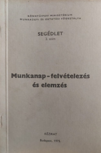 Kabdebó - Dömötör - Biel - Munkanap-felvételezés és elemzés