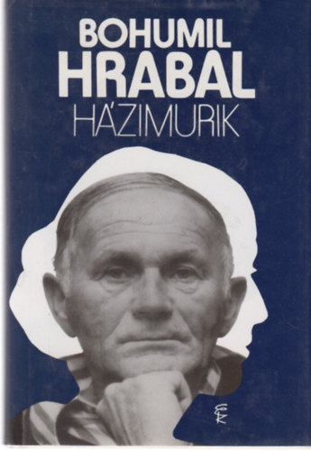 Bohumil Hrabal - H�zimurik