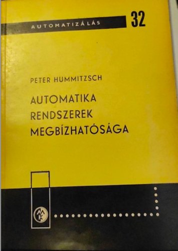Peter Hummitzsch - Automatika rendszerek megbízhatósága