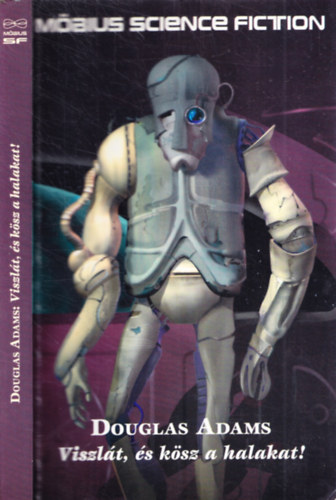 Douglas Adams - Viszlát, és kösz a halakat!