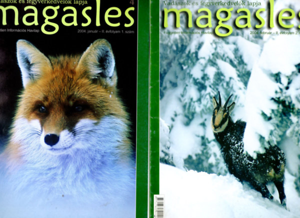 Kovcs Zsolt (szerk.) - Magasles - Vadszok s fegyverkedvelk lapja ( 7 db egytt ) 2004 janurtl- mjusig , 2004 jlius, 2004 oktber havi szmok