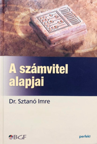 Dr. Sztanó Imre - A számvitel alapjai