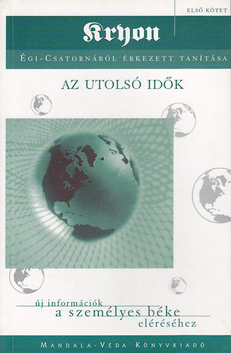 Lee Carroll - Az utols idk - Kryon tantsa I.