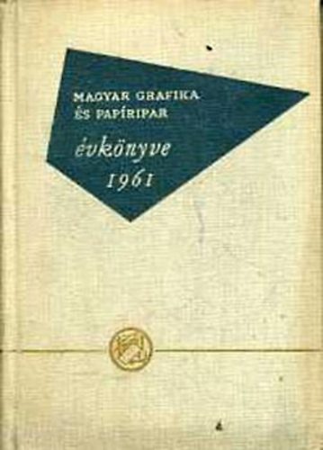 A Magyar Grafika és a Papíripar Évkönyve 1961