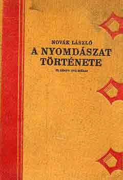 Novák László - A nyomdászat története III. könyv: XVII. század