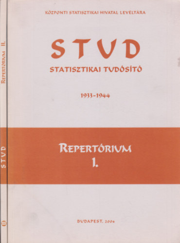 STUD Statisztikai tud�s�t� 1933-1944 - Repert�rium I-II.