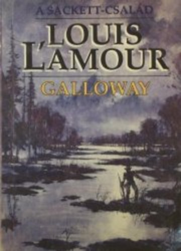 Louis L'Amour - A Sackett-csal�d ,Galloway