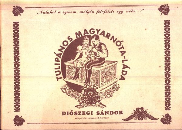 Diszegi Sndor - Tulipnos magyarnta-lda (5 mdal, 109 magyar nta)