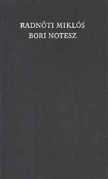 Radnóti Miklós - Bori notesz I-II.
