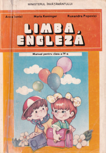 Maria Keminger, Anca Lonici - Limba Englez. - Romn nyelv, angol tanknyv.