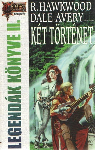 Hawkwood; Avery - Legendk knyve II. - Kt trtnet