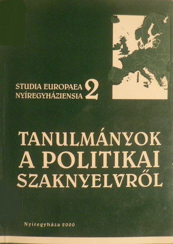 Mihalovics rpd (szerk.) - Tanulmnyok a politikai szaknyelvrl