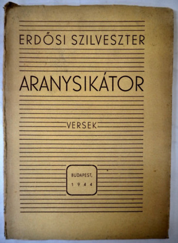 Erdősi Szilveszter - Aranysikátor (aláírt, sorszámozott, 1944)
