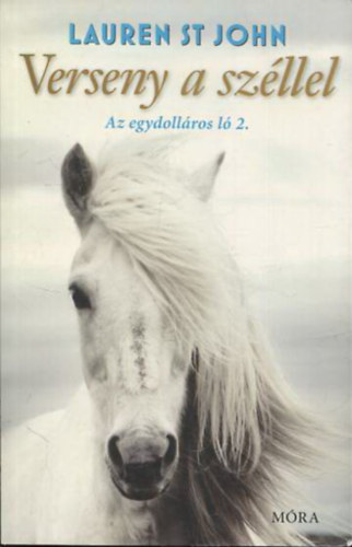 Lauren St John - Verseny a sz�llel - Az egydoll�ros l� 2.