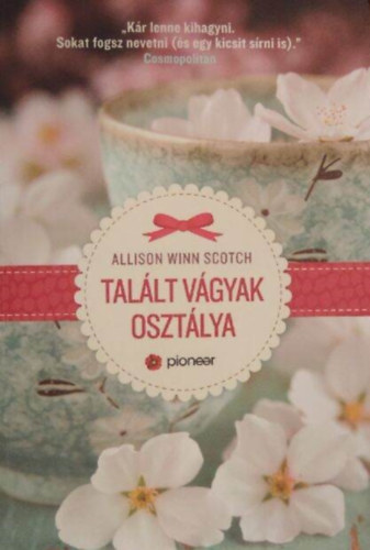 Allison Winn Scotch, Beke Csilla (szerk.), Spiegl M�t� (ford.) - Tal�lt v�gyak oszt�lya (The Department of Lost & Found) - Spiegl M�t� ford�t�s�ban; Pipacs k�nyvek
