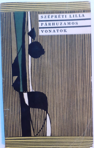 Sz�pr�ti Lilla - P�rhuzamos vonatok