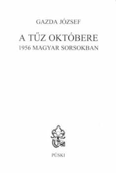 Gazda J�zsef - A t�z okt�bere - 1956 magyar sorsokban