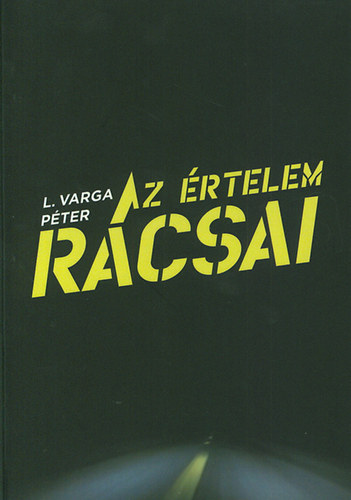 L.varga Péter - Az értelem rácsai