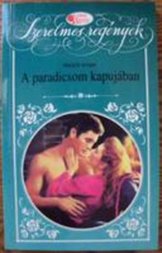 Peggy Webb - A paradicsom kapuj�ban (V�r�s R�zsa)