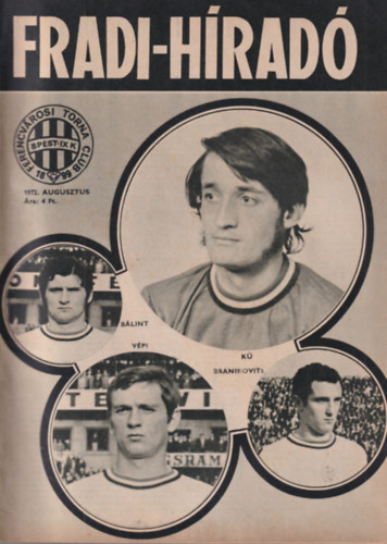 Vrszegi Jnos (szerk.) - Fradi-hrad 1972 augusztus