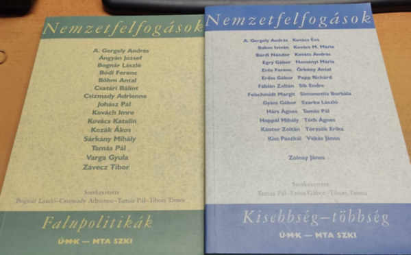 Tams Pl, Erss Gbor, Tibori Timea, Bognr Lszl, Csizmady Adrienne - 2 db Nemzetfelfogsok: Falupolitikk + Kisebbsg-tbbsg
