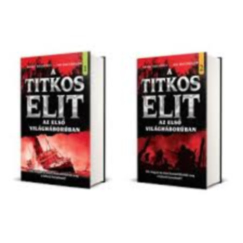Gerry Docherty, Jim Macgregor - A Titkos Elit 2. - A Titkos Elit az Els Vilghborban 1-2.