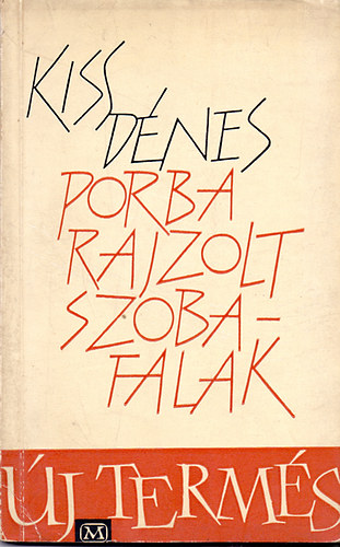 Kiss Dénes - Porba rajzolt szobafalak