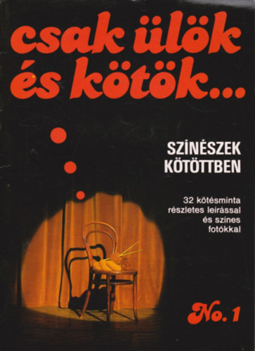 Csak ülök és kötök... (Színészek kötöttben)