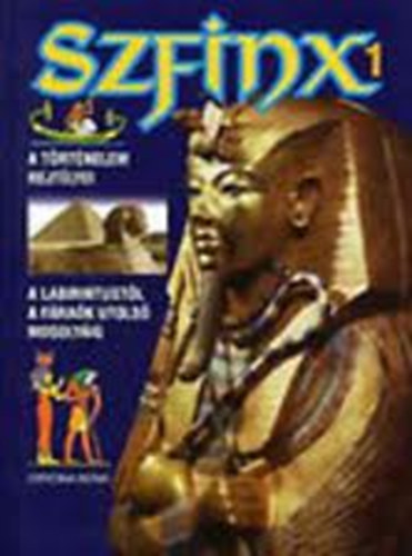 Hans-Christian Huf - Szfinx: A t�rt�nelem rejt�lyei
