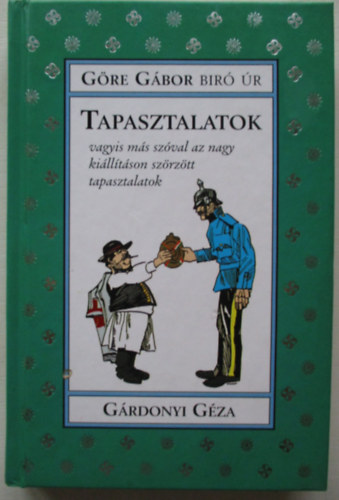 Gárdonyi Géza - Tapasztalatok