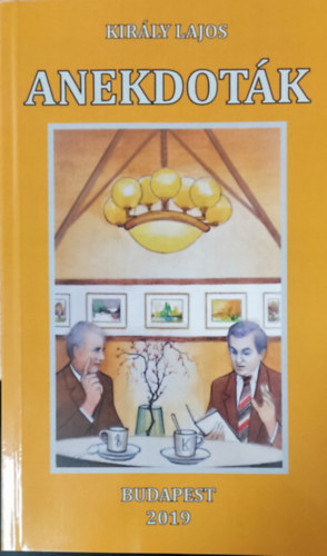 Király Lajos - Anekdoták