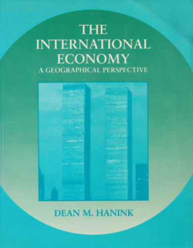 Dean M. Hanink - THE INTERNATIONAL ECONOMY