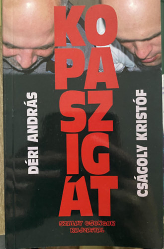 Csgoly Kristf - Dri Andrs, Graf.: Szalay Csongor - Kopaszigt