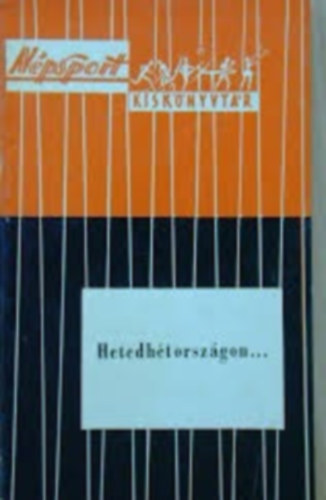Peterdi Pl; Vad Dezs (szerk) - Hetedhtorszgon...