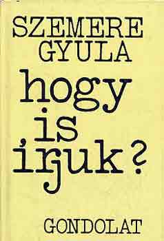 Szemere Gyula - Hogy is írjuk?