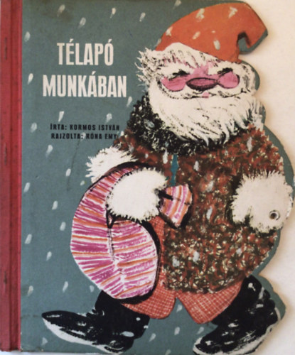 Kormos Istv�n, R�na Emy (rajz) - T�lap� Munk�ban