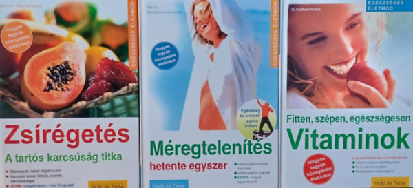 Dr. Friedhelm Mhleib, Marion Grillparzer, Birgit Sesterhenn-Gebauer - Egszsges letmd knyvek 3 db: Mregtelents hetente egyszer +  Zsrgets - A tarts karcssg titka + Fitten, szpen, egszsgesen - Vitaminok