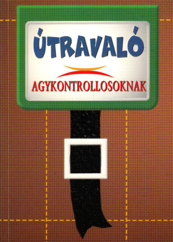 Dr. Domjn Lszl-Slyom Ildik (szerk.) - traval agykontrollosoknak