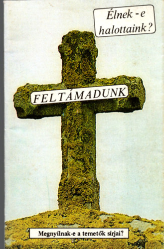 Erd�lyi L�szl� - �lnek-e halottaink?