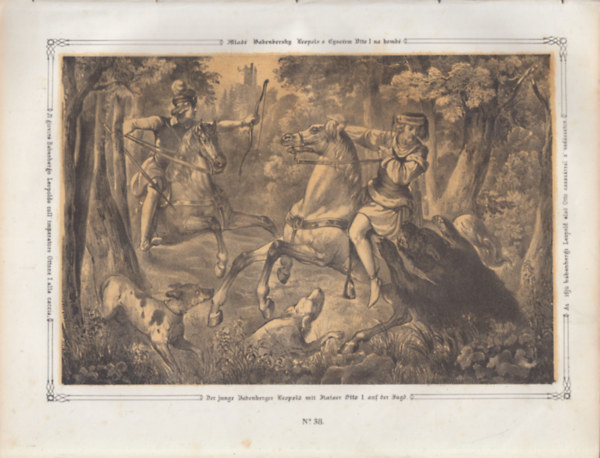 Az ifjú bábenbergi Leopold első Otto császárral a vadássaton - eredeti litográfia (metszet)