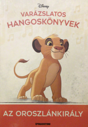Walt Disney - Var�zslatos hangosk�nyvek - Az oroszl�nkir�ly
